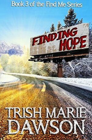 Finding Hope by Trish Marie Dawson