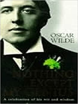 Nothing ... Except My Genius by Alastair Rolfe, Oscar Wilde