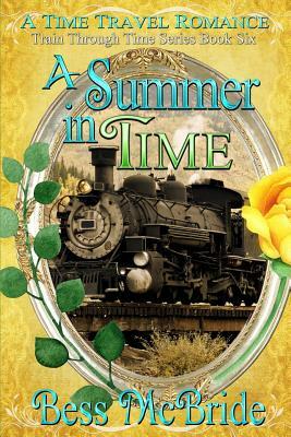 A Summer in Time by Bess McBride