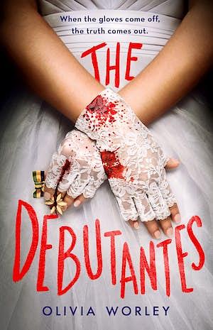 The Debutantes by Olivia Worley