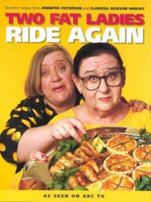 Two Fat Ladies Ride Again by Jennifer Paterson, Clarissa Dickson Wright