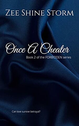 Once a Cheater by Zee Shine Storm