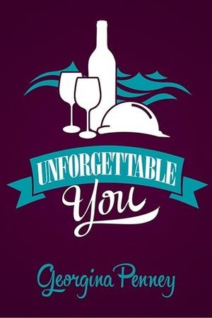 Unforgettable You by Georgina Penney, Evie Snow