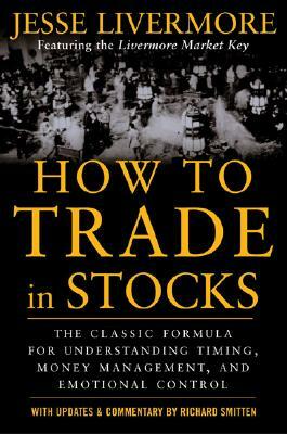 How to Trade in Stocks by Jesse Livermore