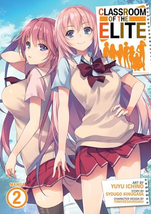 Classroom of the Elite (Manga) Vol. 2 by Syougo Kinugasa, Yuyu Ichino, Tomoseshunsaku