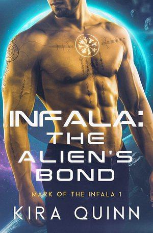 Infala: The Alien's Bond by Kira Quinn
