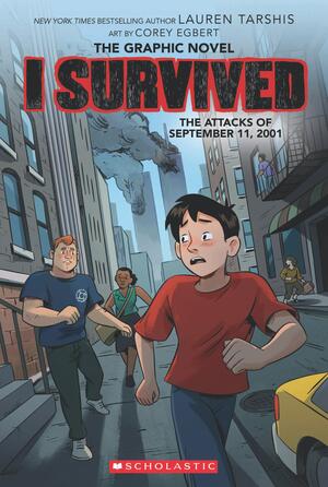 I Survived the Attacks of September 11, 2001: The Graphic Novel by Georgia Ball, Lauren Tarshis