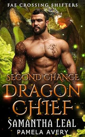 Second Chance Dragon Chief by Samantha Leal