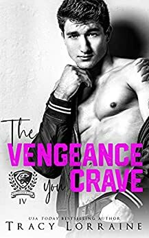 The Vengeance You Crave by Tracy Lorraine