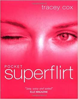 Pocket Superflirt by Tracey Cox