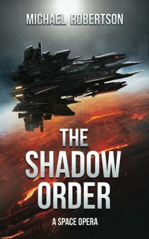 The Shadow Order by Michael Robertson