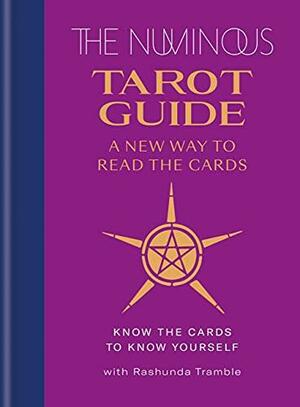 The Numinous Tarot Guide: A new way to read the cards by The Numinous