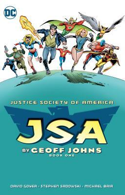 Jsa by Geoff Johns Book One by David S. Goyer, James A. Robinson, Geoff Johns