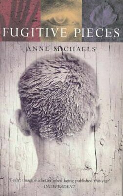 Fugitive Pieces by Anne Michaels