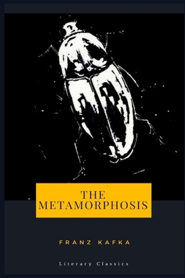 The Metamorphosis by Franz Kafka