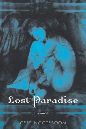 Lost Paradise by Susan Massotty, Mateja Seliškar Kenda, Cees Nooteboom