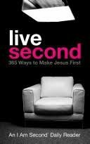 Live Second 365 Ways to Make Jesus First by Doug Bender