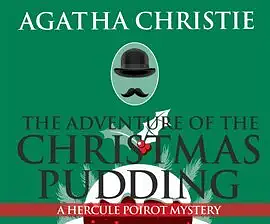 The Adventure of the Christmas Pudding by Agatha Christie