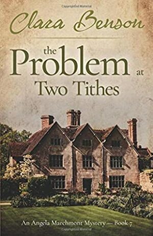 The Problem at Two Tithes by Clara Benson