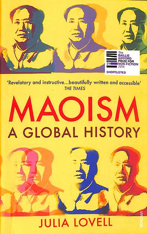 Maoism: A Global History by Julia Lovell