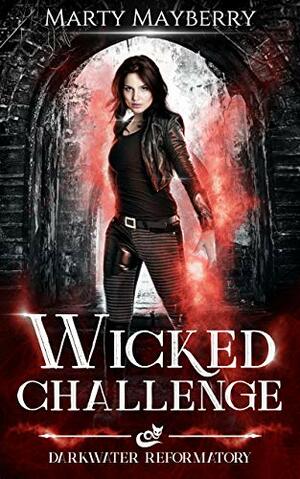 Wicked Challenge by Marty Mayberry