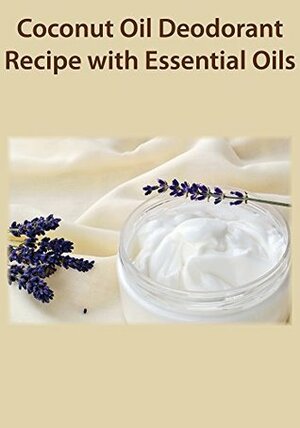 Coconut Oil Deodorant Recipe with Essential Oils by Marianita Shilhavy