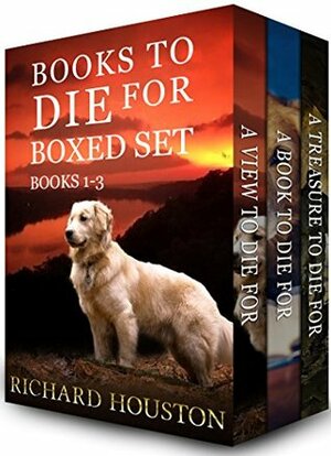 Books to Die For: Boxed Set, Books 1-3 by Richard Houston