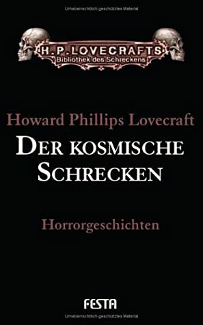 Der kosmische Schrecken by Andreas Diesel, Frank Festa, H.P. Lovecraft