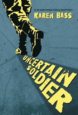 Uncertain Soldier by Karen Bass