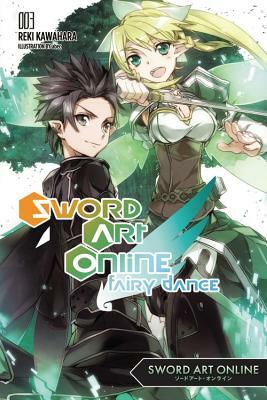 Sword Art Online 3: Fairy Dance (Light Novel) by Reki Kawahara