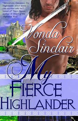 My Fierce Highlander by Vonda Sinclair