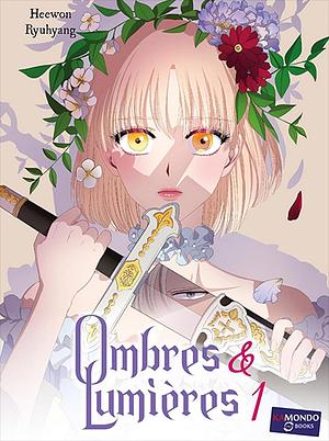 Ombres & Lumières - Tome 1 by Heewon, Ryu Hyang