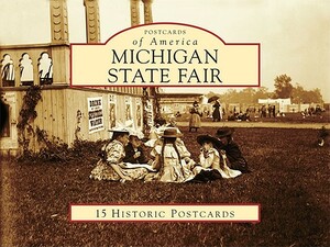 Michigan State Fair by John Minnis, Lauren Beaver