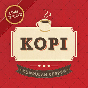 KOPI by Luc Abdullah, Shafaza Zara Syed Yusof, Nik Adam Ahmad, Shaz Johar, Asyraf Bakti, Adib Zaini, Gina Yap Lai Yoong, Amal Hamsan, Dheepan Pranthaman, Dayang Noor, Ridhwan Saidi, Redza Minhat, Amir Muhammad, Nabila Najwa, Hafiz Hamzah, Faizal Sulaiman, Fadli Al-Akiti, Raja Faisal, Syaihan Syafiq, Nadia Khan