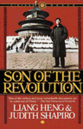 Son of the Revolution by Judith Shapiro, Liang Heng