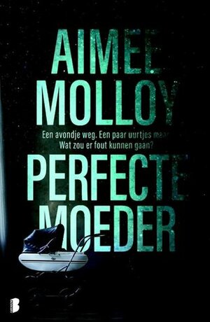 Perfecte moeder by Aimee Molloy, Els Franci-Ekeler