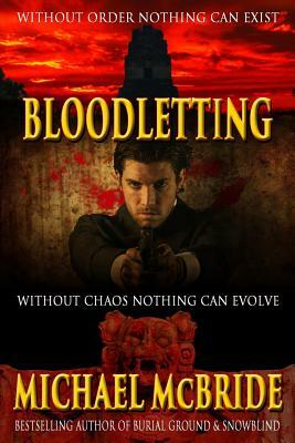 Bloodletting: A Thriller by Michael McBride