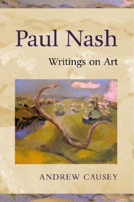 Paul Nash: Writings on Art by Paul Nash