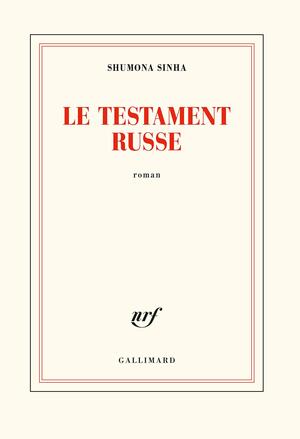 Le Testament russe by Shumona Sinha