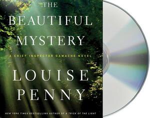 The Beautiful Mystery by Louise Penny