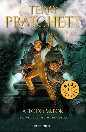 A todo vapor by Terry Pratchett