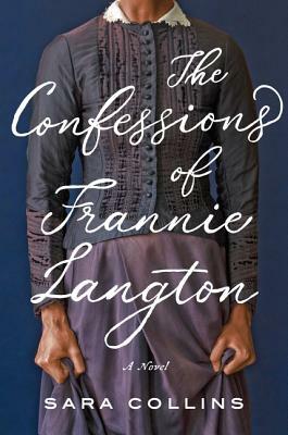 The Confessions of Frannie Langton by Sara Collins