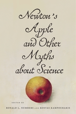 Newton's Apple and Other Myths about Science by 