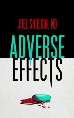 Adverse Effects by Joel Shulkin