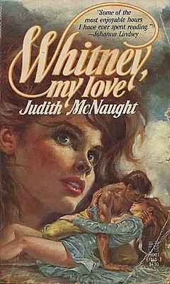 Whitney, My Love by Judith McNaught