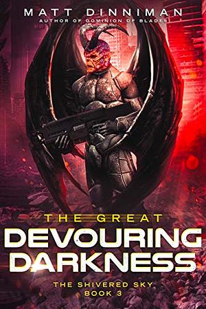 The Great Devouring Darkness by Matt Dinniman