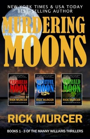 Murdering Moons by Rick Murcer