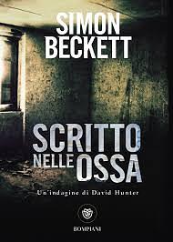 Scritto nelle ossa by Simon Beckett