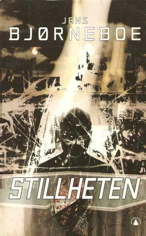 Stillheten: En anti-roman og absolutt aller siste protokoll by Jens Bjørneboe