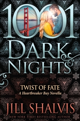 Twist of Fate: A Heartbreaker Bay Novella by Jill Shalvis